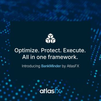 AtlasFX introduces BankMinder: Turning treasury data into stronger banking relationships